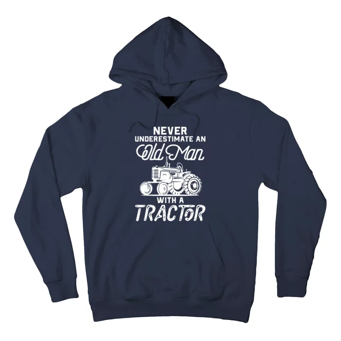 Never Underestimate An Old Man With A Tractor Funny Farmer Hoodie