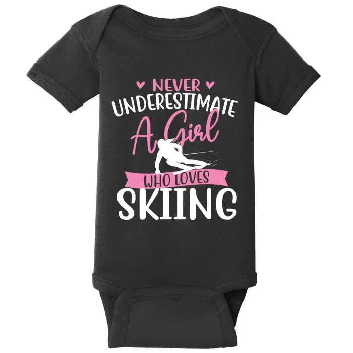 Never Underestimate A Girl Who Loves Skiing Skier Ski Baby Bodysuit