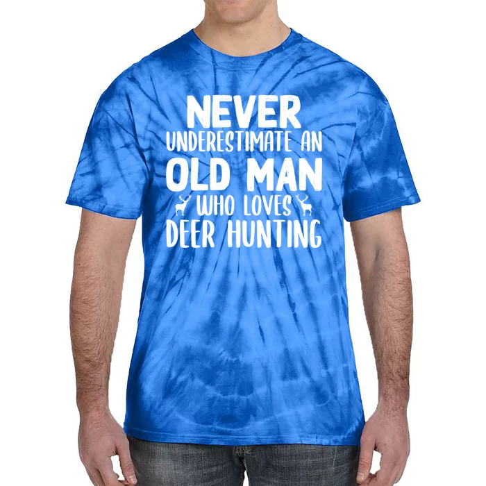 Never Underestimate An Old Funny Grandpa Deer Hunting Gift Tie-Dye T-Shirt