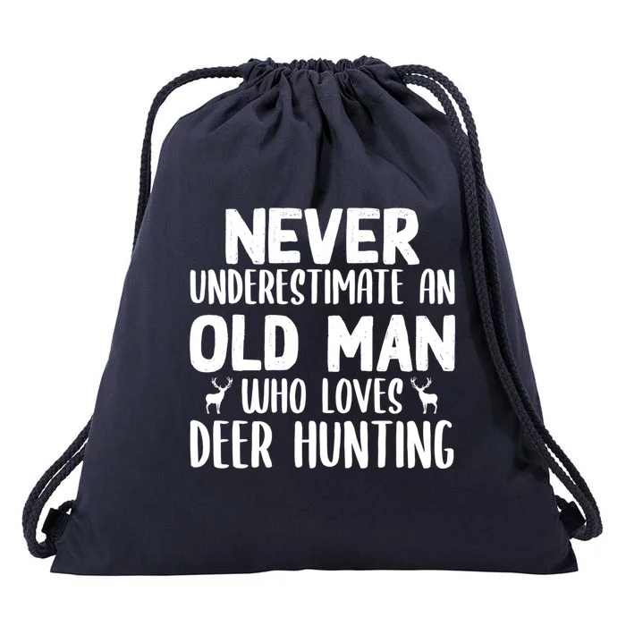 Never Underestimate An Old Funny Grandpa Deer Hunting Gift Drawstring Bag