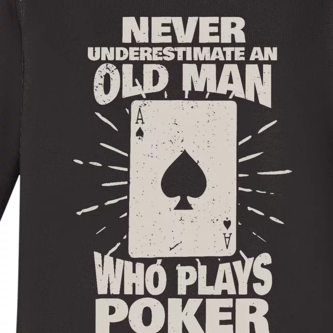 Never Underestimate An Old Man Who Plays Poker Baby Long Sleeve Bodysuit