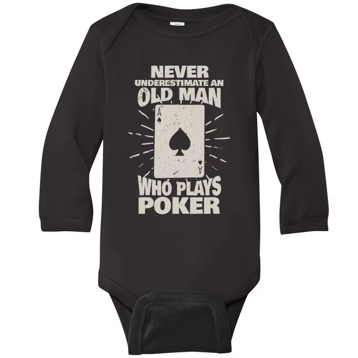 Never Underestimate An Old Man Who Plays Poker Baby Long Sleeve Bodysuit