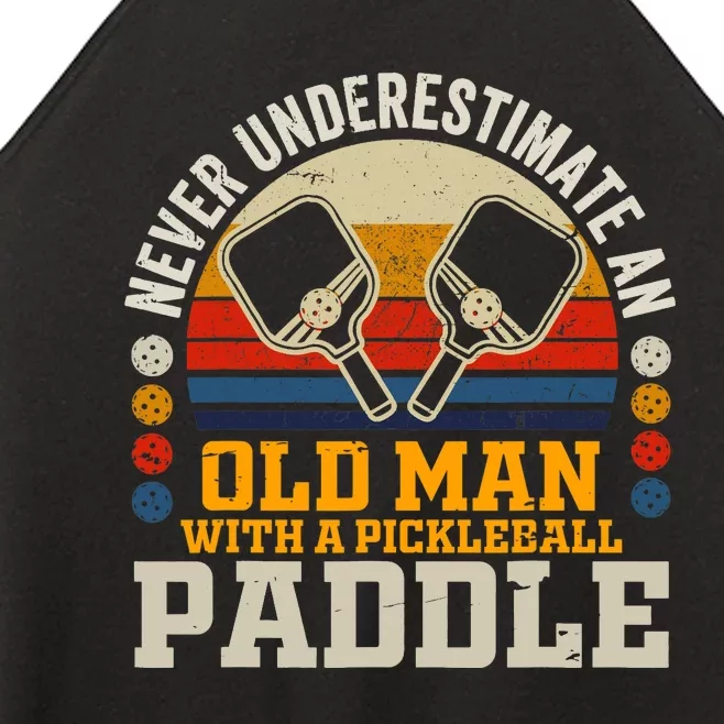 Never Underestimate An Old Man With A Pickleball Paddle Women’s Perfect Tri Rocker Tank