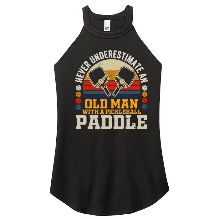 Never Underestimate An Old Man With A Pickleball Paddle Women’s Perfect Tri Rocker Tank