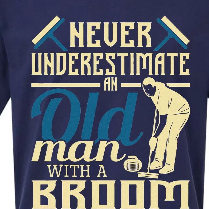 Never Underestimate An Old Man With A Broom Curling Curler Sueded Cloud Jersey T-Shirt