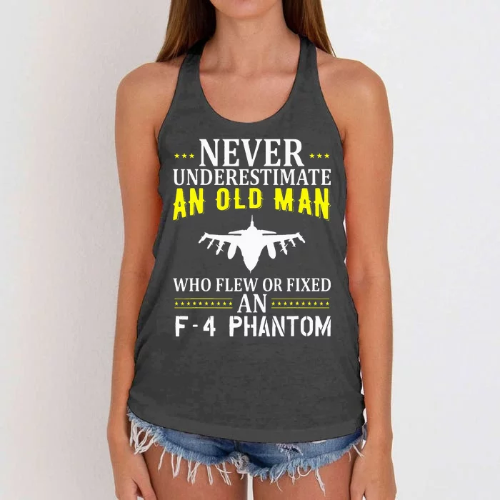 Never Underestimate An Old Man Who Flew Of Fixed F4 Phantom Women's Knotted Racerback Tank