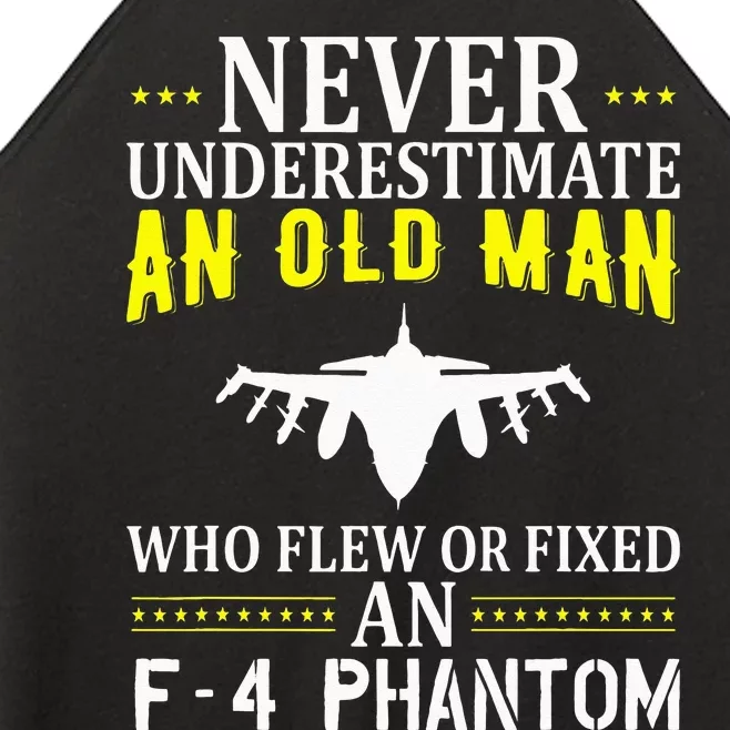 Never Underestimate An Old Man Who Flew Of Fixed F4 Phantom Women’s Perfect Tri Rocker Tank