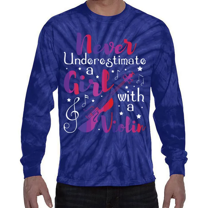 Never Underestimate A Girl With A Violin Violinist Tie-Dye Long Sleeve Shirt