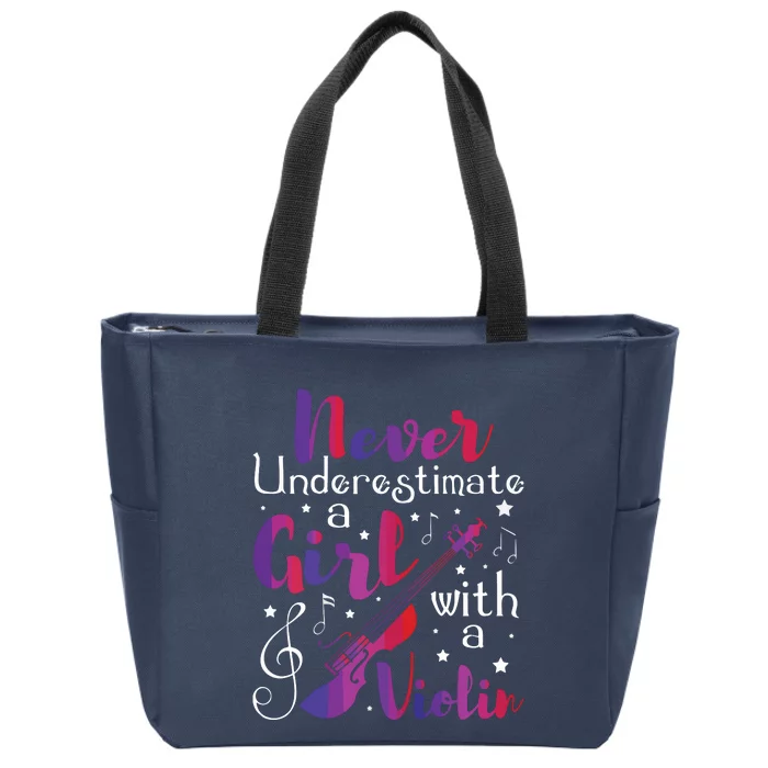 Never Underestimate A Girl With A Violin Violinist Zip Tote Bag