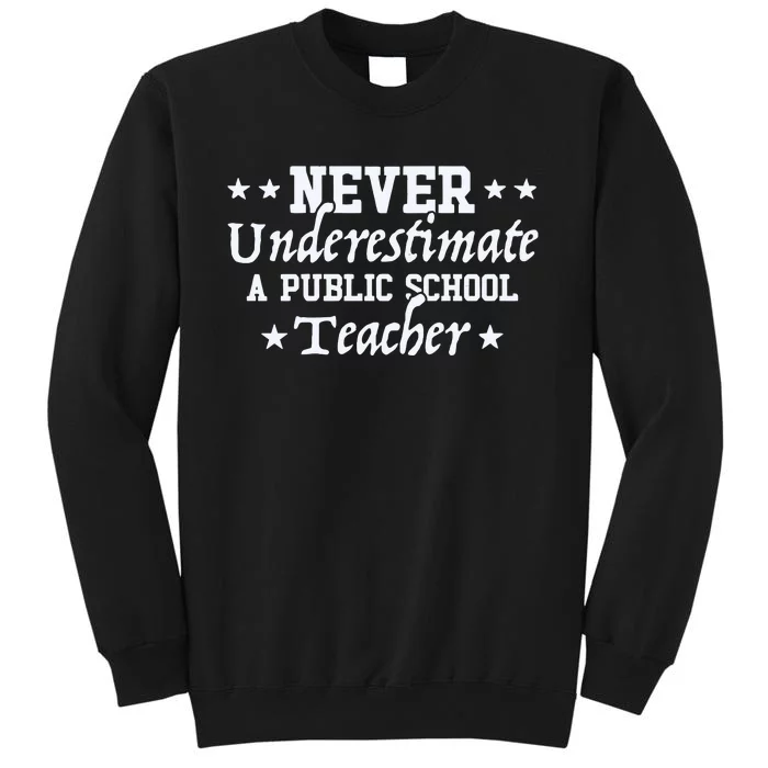 Never Underestimate A Public School Teacher Kamala Harris Walz 2024 Sweatshirt