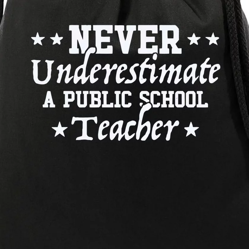 Never Underestimate A Public School Teacher Kamala Harris Walz 2024 Drawstring Bag