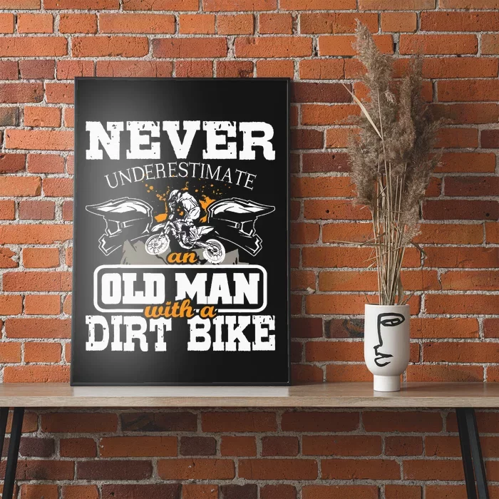 Never Underestimate An Old Man With A Dirt Bike Motocross Poster