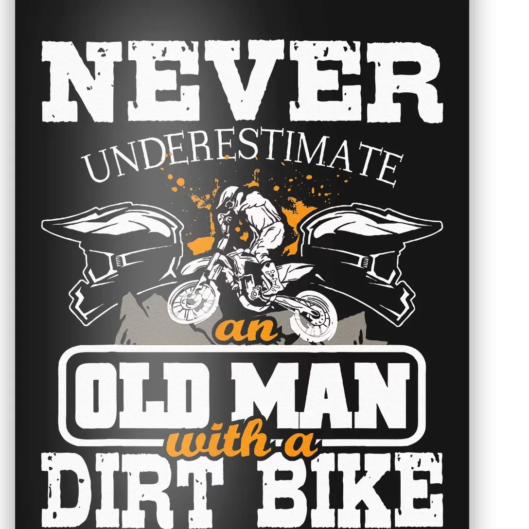 Never Underestimate An Old Man With A Dirt Bike Motocross Poster