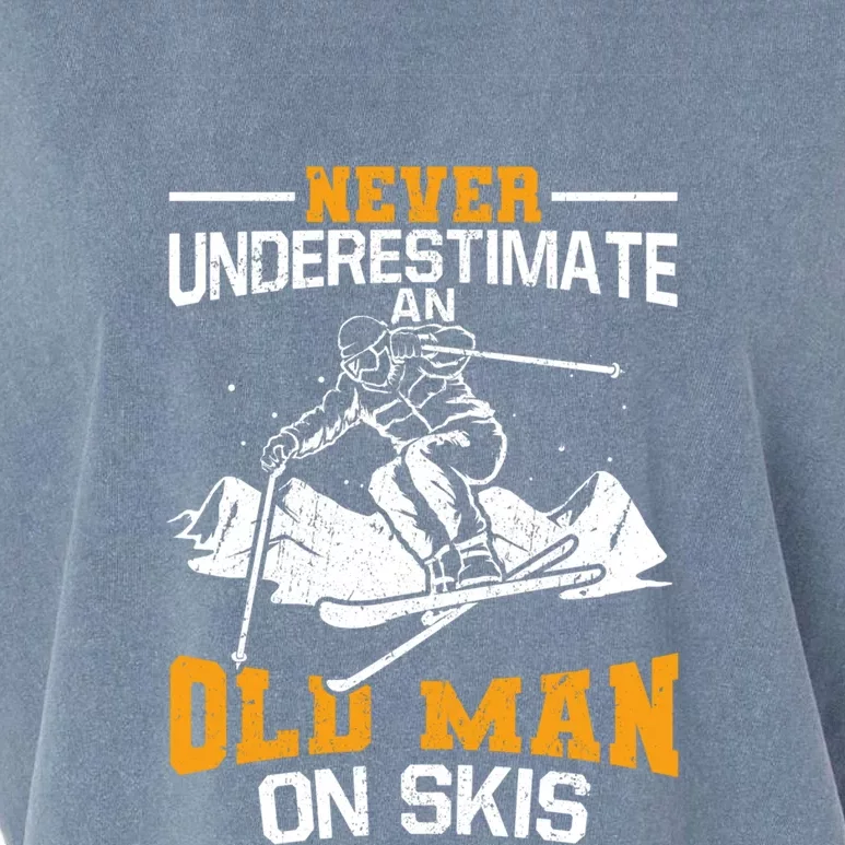 Never Underestimate An Old On Skis Gift Garment-Dyed Women's Muscle Tee