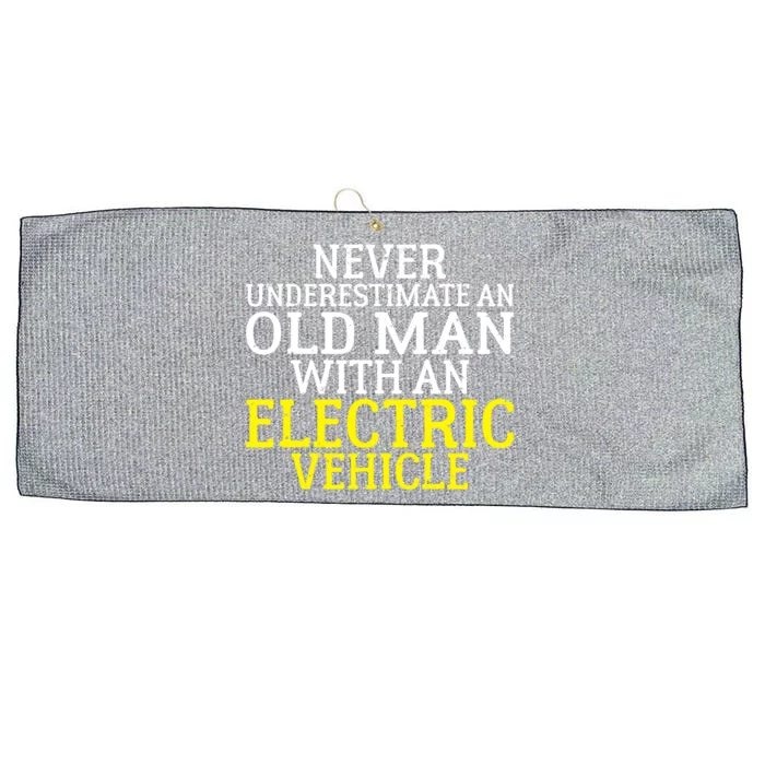 Never Underestimate An Old With An Electric Vehicle Great Gift Large Microfiber Waffle Golf Towel