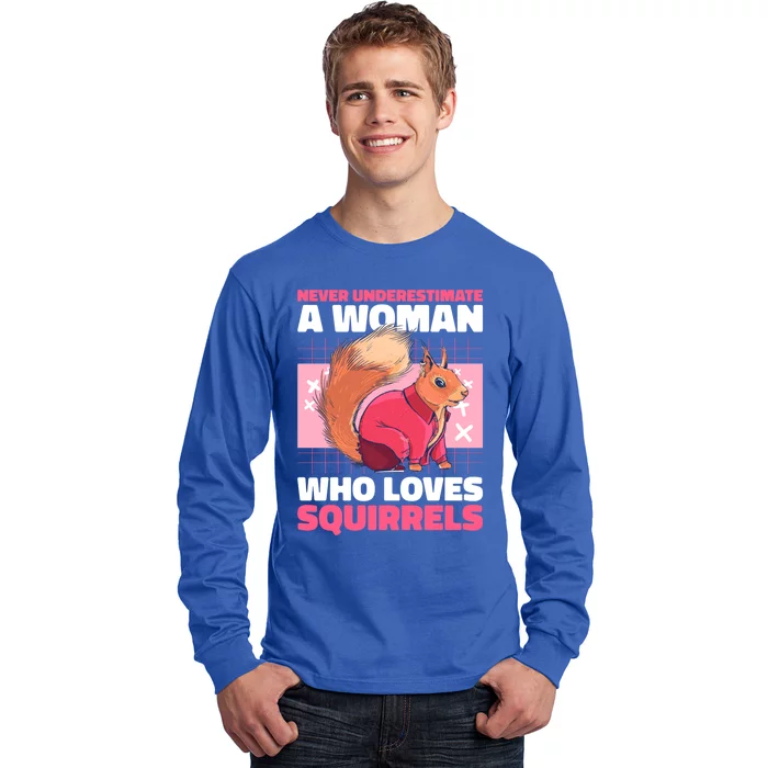 Never Underestimate A Who Loves Squirrels Gift Long Sleeve Shirt