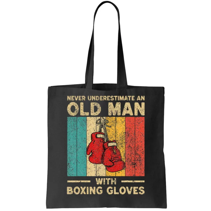 Never Underestimate An Old Man Tote Bag