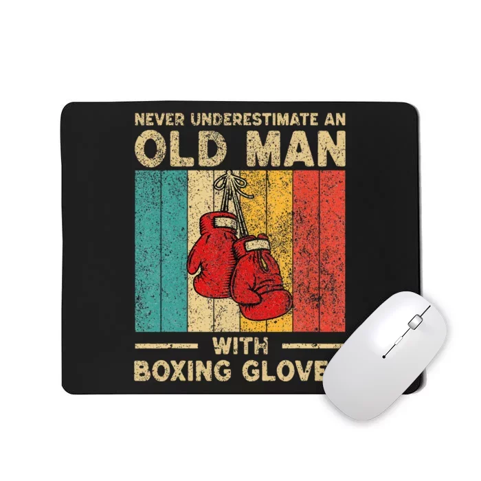 Never Underestimate An Old Man Mousepad