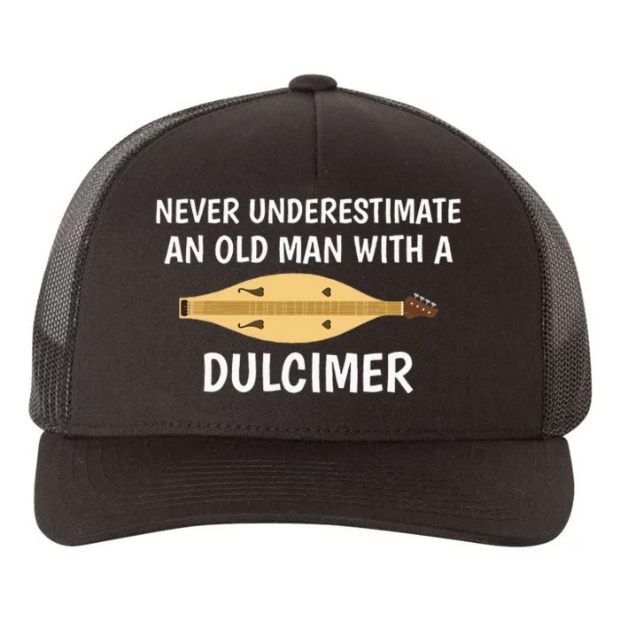 Never Underestimate An Old Man Appalachian Dulcimer Yupoong Adult 5-Panel Trucker Hat