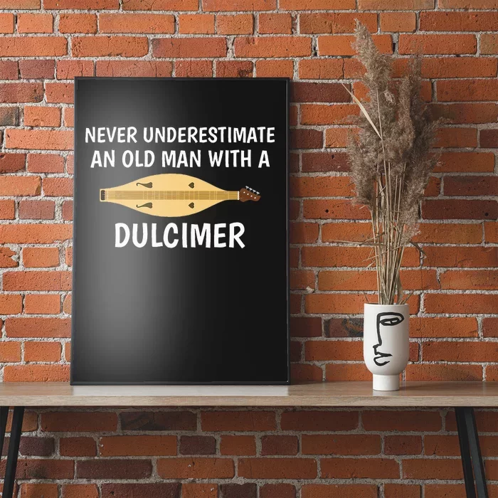 Never Underestimate An Old Man Appalachian Dulcimer Poster