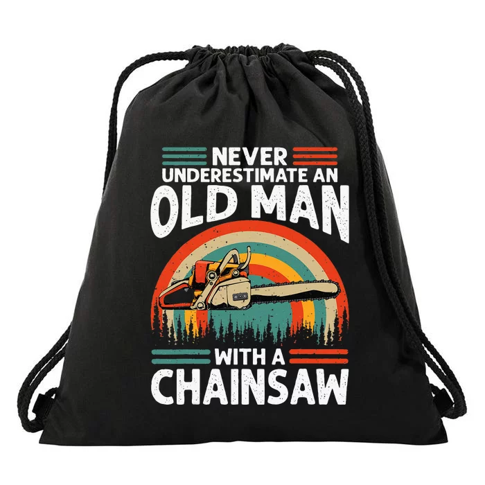 Never Underestimate An Old Man With Chainsaw Funny Carpenter Drawstring Bag