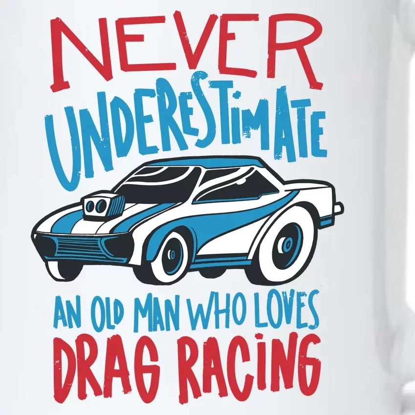 Never Underestimate An Old Man Who Loves Drag Racing Black Color Changing Mug