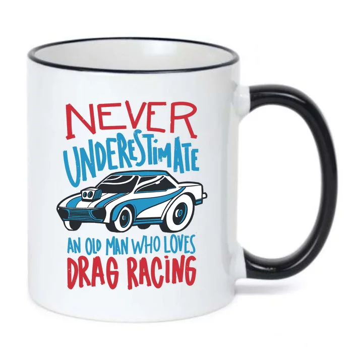 Never Underestimate An Old Man Who Loves Drag Racing Black Color Changing Mug