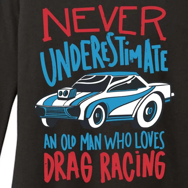 Never Underestimate An Old Man Who Loves Drag Racing Womens CVC Long Sleeve Shirt