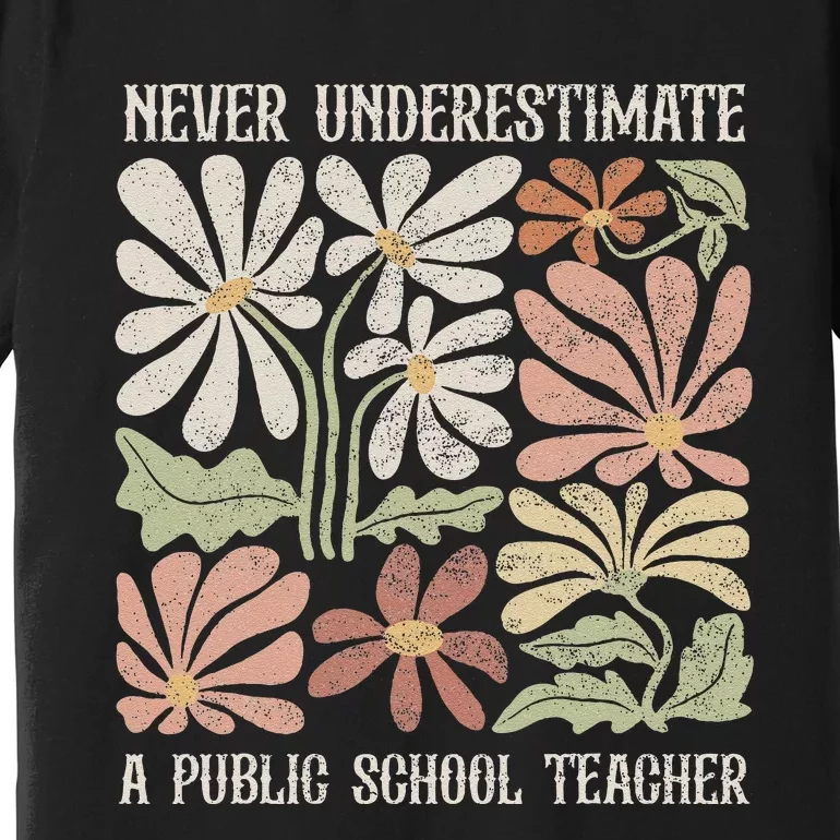 Never Underestimate A Public School Teacher Tim Walz Kamala Gift Premium T-Shirt