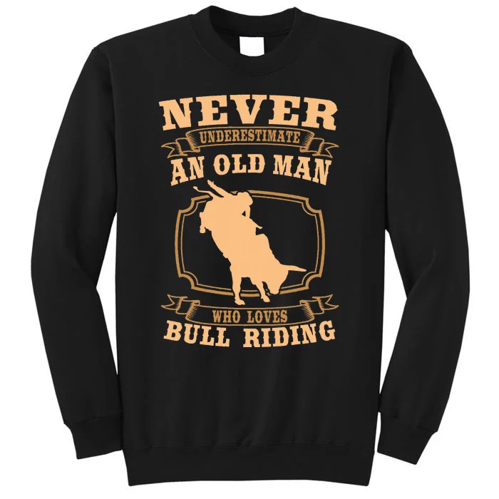 Never Underestimate An Old Man Bull Riding Rodeo Sport Sweatshirt