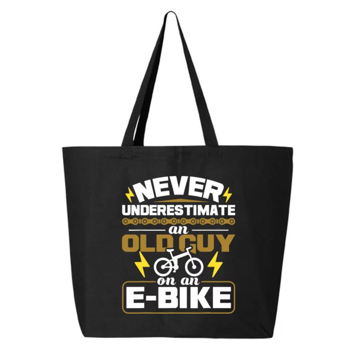 Never Underestimate An Old Guy On An E-Bike Electric Bicycle 25L Jumbo Tote