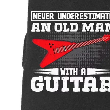 Never Underestimate An Old Man With A Guitar Doggie 3-End Fleece Hoodie