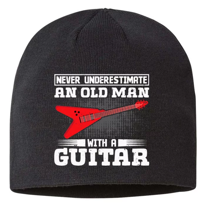 Never Underestimate An Old Man With A Guitar 8 1/2in Sustainable Knit Beanie