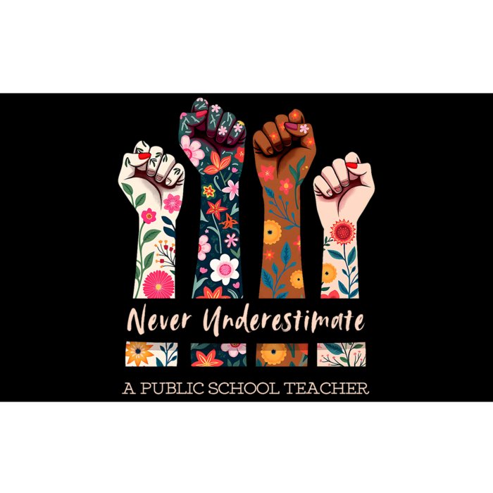 Never Underestimate A Public School Teacher Public Hand Fist Bumper Sticker