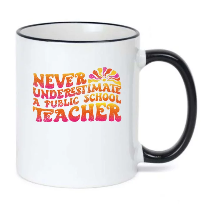 Never Underestimate A Public School Teacher Black Color Changing Mug