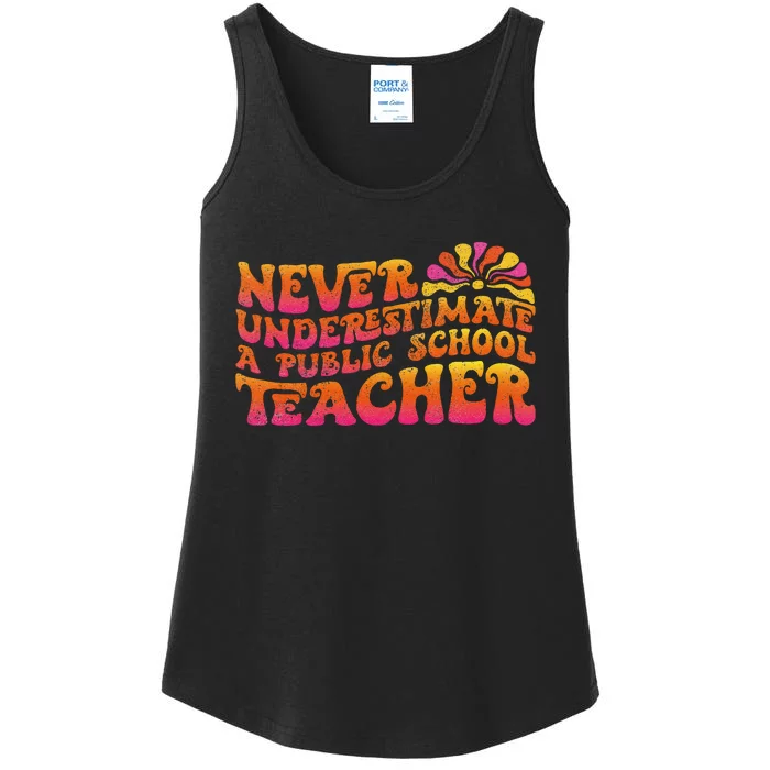 Never Underestimate A Public School Teacher Ladies Essential Tank