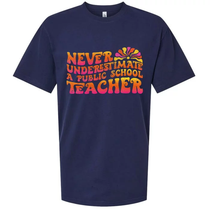 Never Underestimate A Public School Teacher Sueded Cloud Jersey T-Shirt