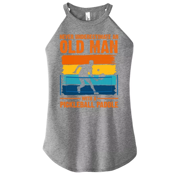 Never Underestimate An Old Man With A Pickleball Paddle Women’s Perfect Tri Rocker Tank