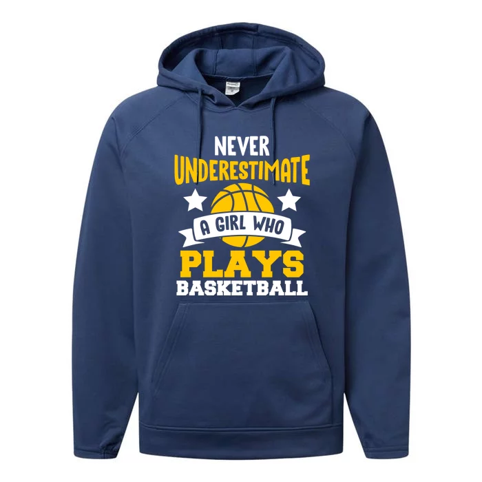 Never Underestimate A Who Plays Basketball Gift Performance Fleece Hoodie