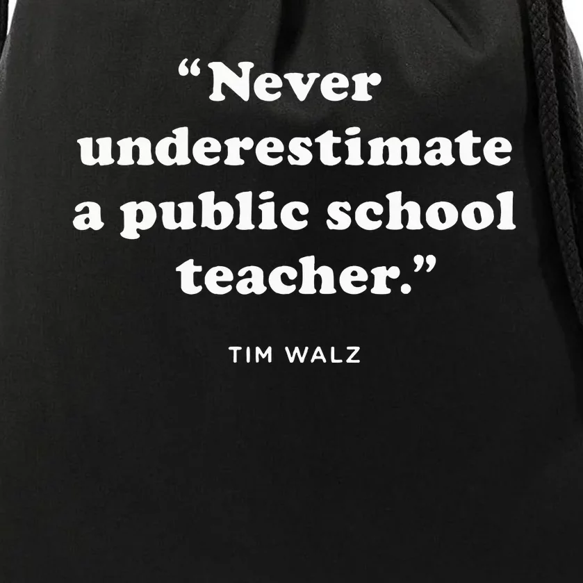 Never Underestimate A Public School Teacher Coach Quote Drawstring Bag