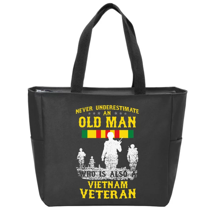 Never Underestimate An OLD MAN Vietnam Veteran Gift Zip Tote Bag