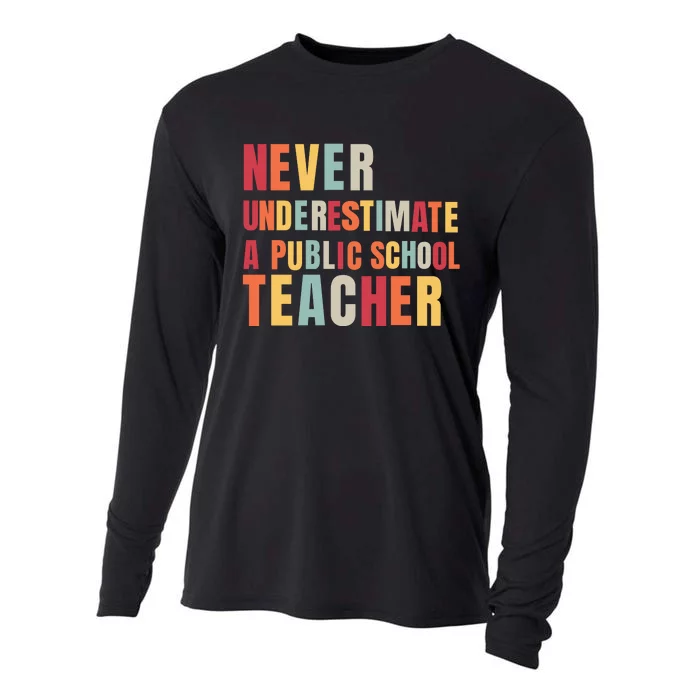 Never Underestimate A Public School Teacher Cooling Performance Long Sleeve Crew