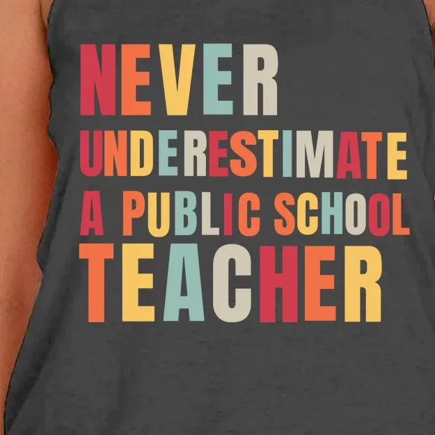 Never Underestimate A Public School Teacher Women's Knotted Racerback Tank