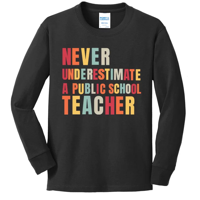 Never Underestimate A Public School Teacher Kids Long Sleeve Shirt