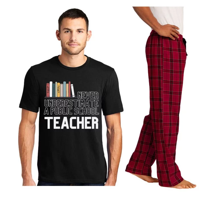 Never Underestimate A Public School Teacher Pajama Set