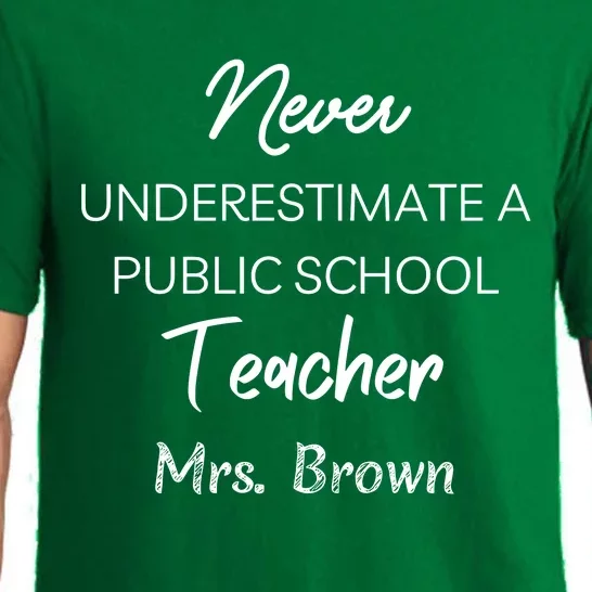 Never Underestimate A Public School Teacher Pajama Set