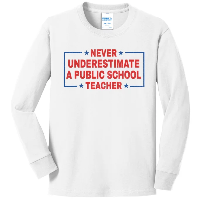 Never Underestimate A Public School Teacher Kids Long Sleeve Shirt