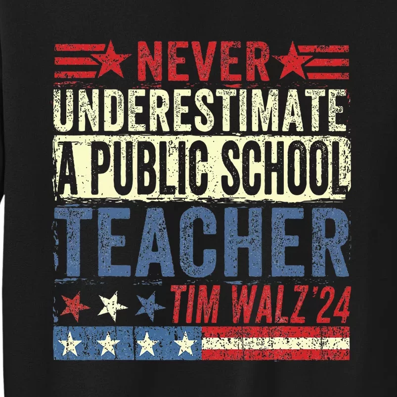 Never Underestimate A Public School Teacher Coach Quote Tall Sweatshirt