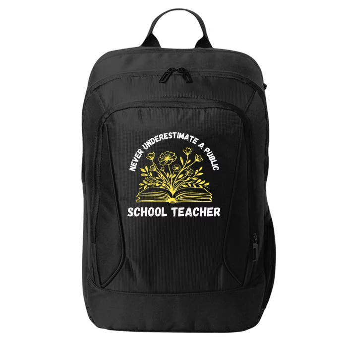 Never Underestimate A Public School Teacher Back To School City Backpack