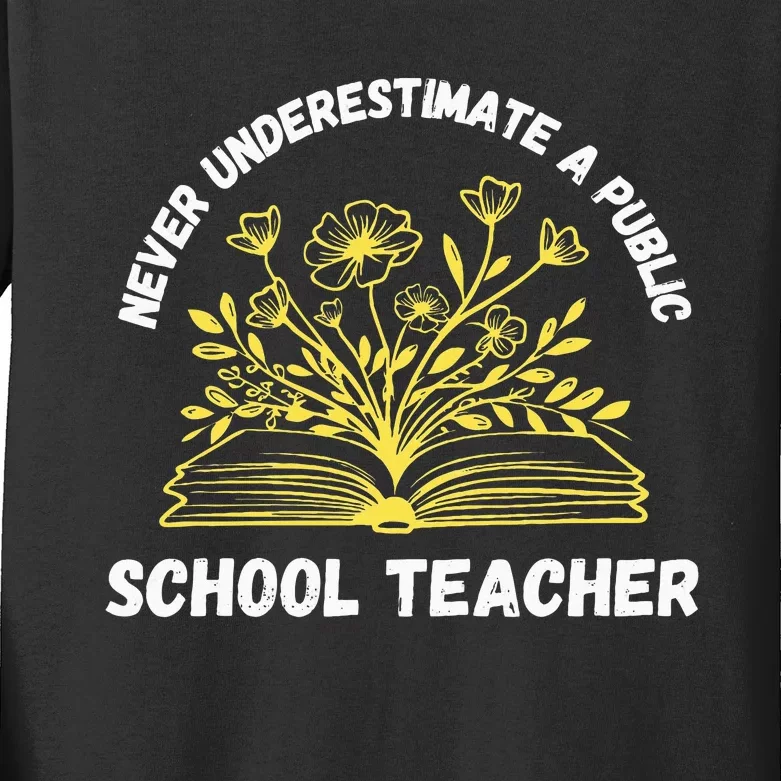 Never Underestimate A Public School Teacher Back To School Kids Long Sleeve Shirt